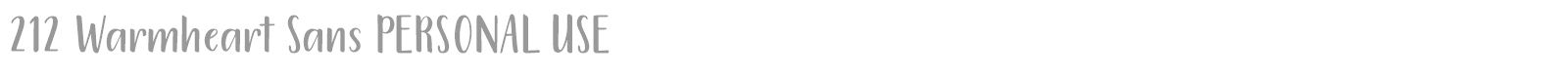 212 Warmheart Sans font preview